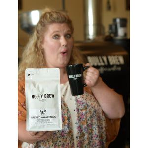 Brewed Awakening Coffee - Bully Brew Coffee
