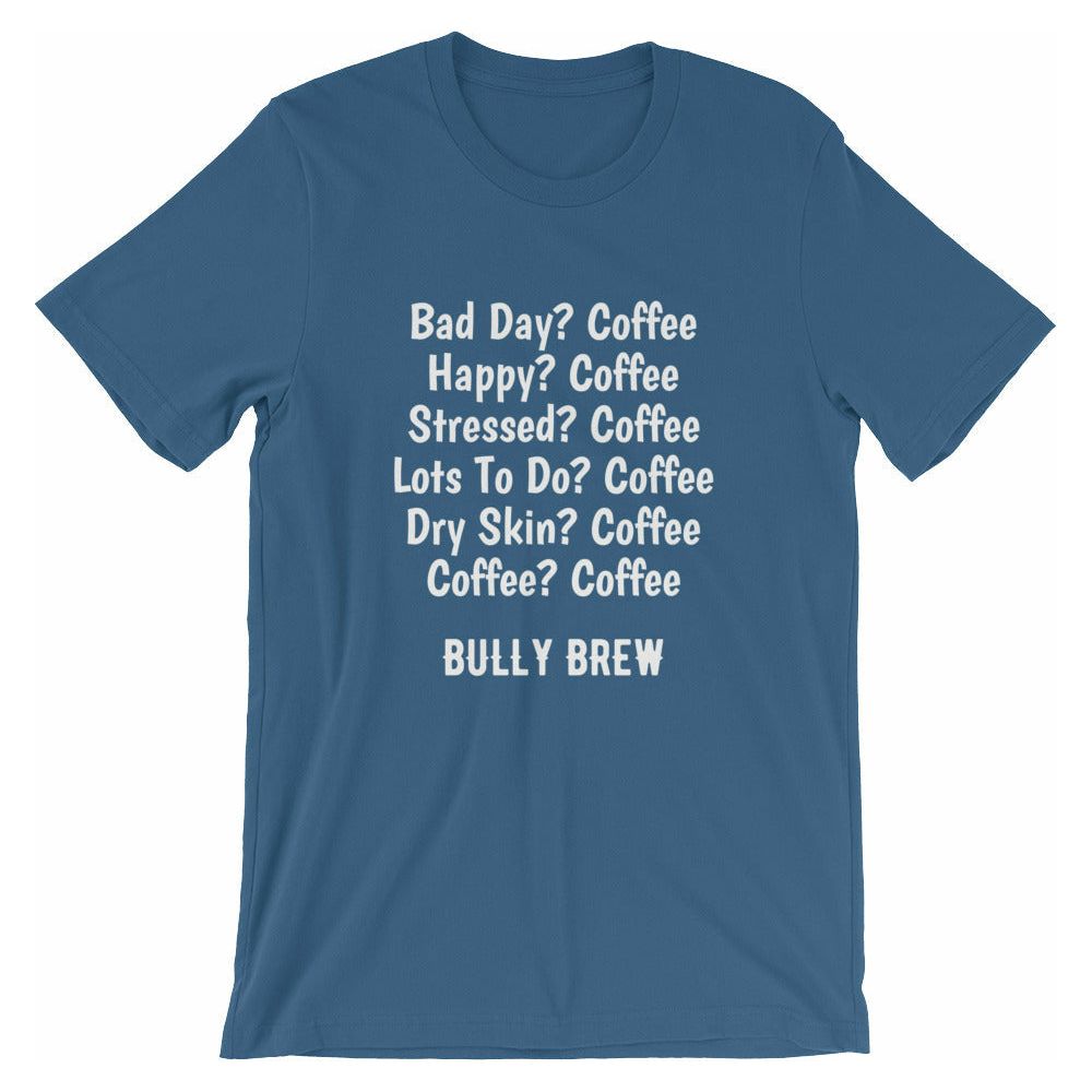 ? Coffee T-Shirt - Bully Brew Coffee